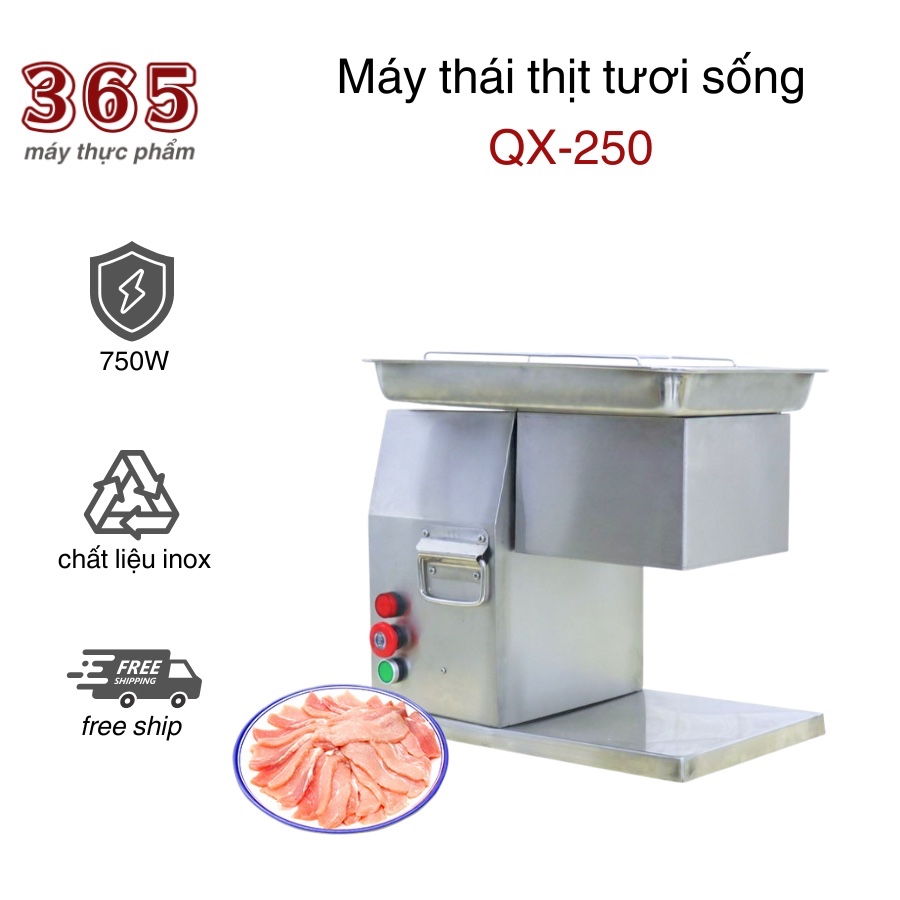 Máy thái thịt tươi sống QX-250